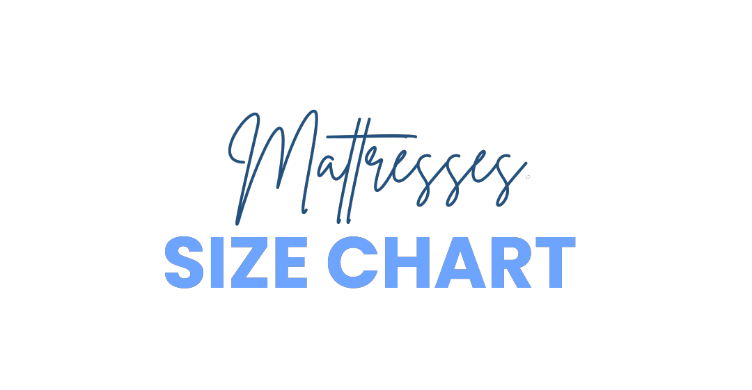 Mattress sizes chart - KitSmart Furniture